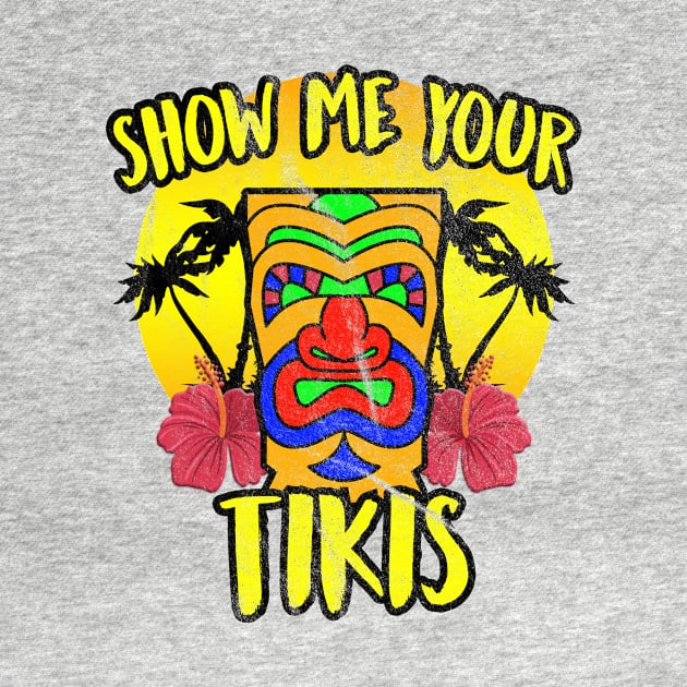 Show Me Your Tikis - Tiki Bar Mug by joshp214